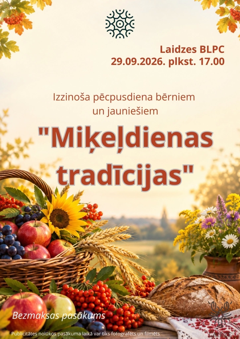 Izzinoša pēcpusdiena jauniešiem un bērniem ''Miķeļdienas tradīcijas''