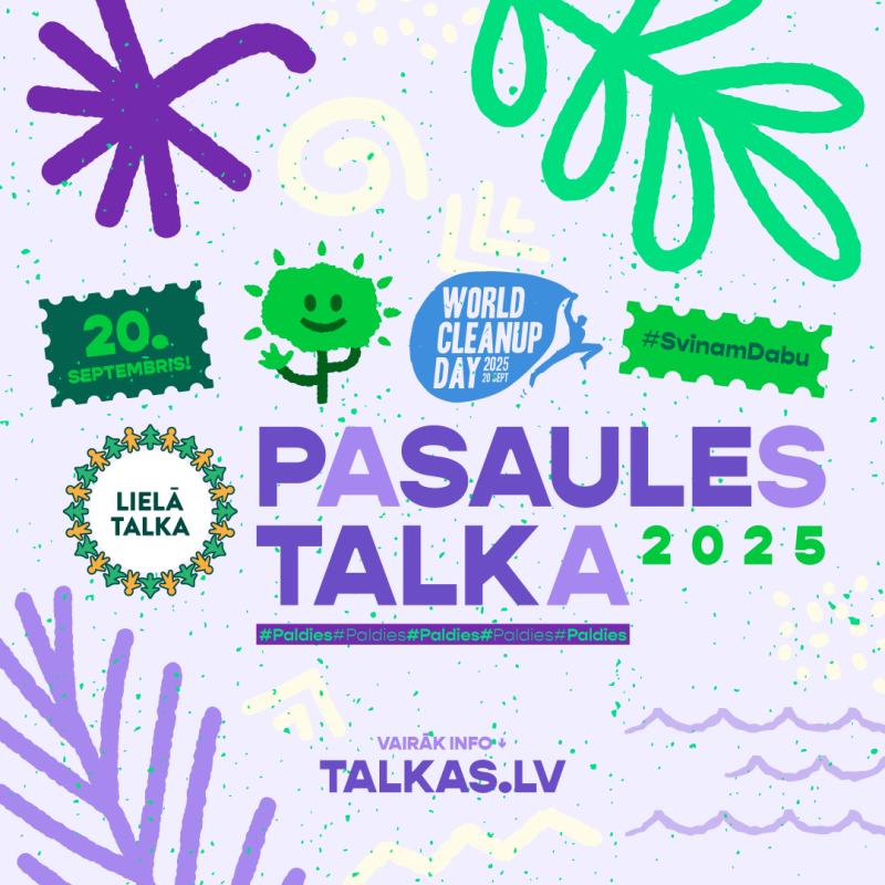 Latvija pievienojas globālajai Pasaules talkai, īpašu uzmanību veltot tekstila atkritumiem