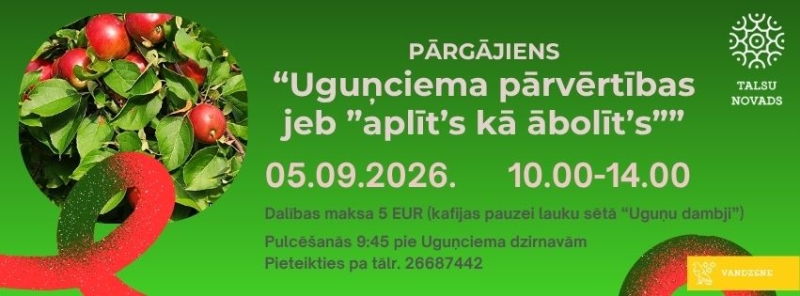 Pārgājiens "Uguņciema pārvērtības vai aplīt's kā ābolīt's"