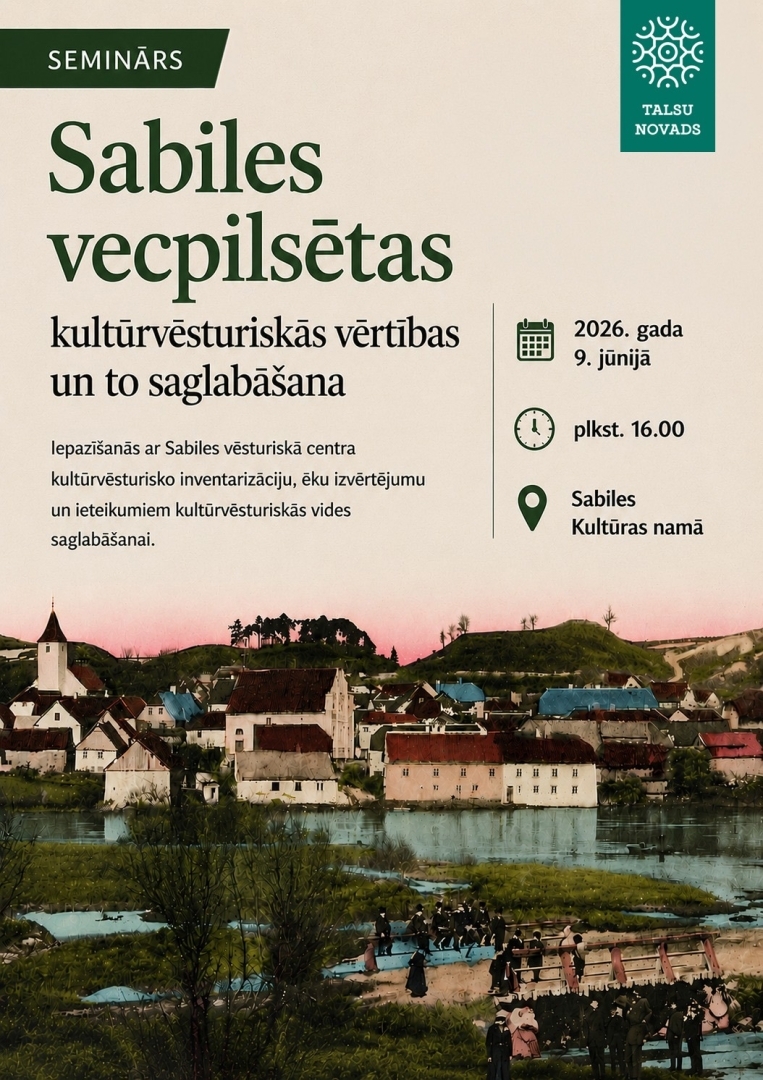 Sabiles vecpilsētas kultūrvēsturiskās vērtības un to saglabāšana