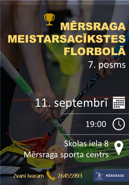 Mērsraga meistarsacīkstes florbolā 7. posms