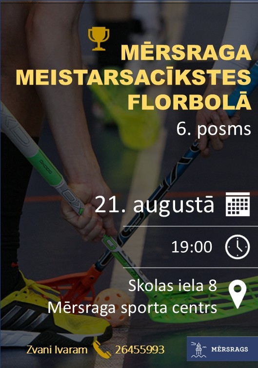 Mērsraga meistarsacīkstes florbolā 6. posms