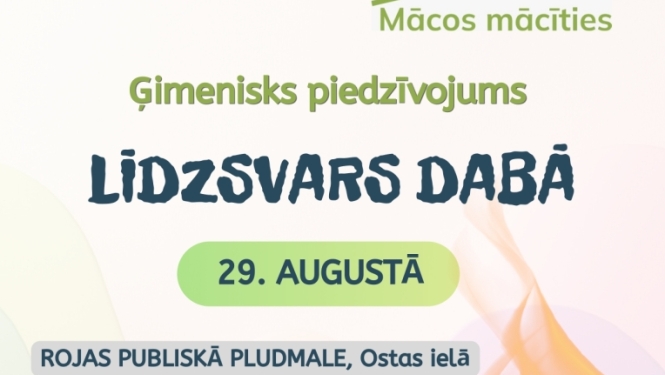 Ģimenisks piedzīvojums ''Līdzsvars dabā''