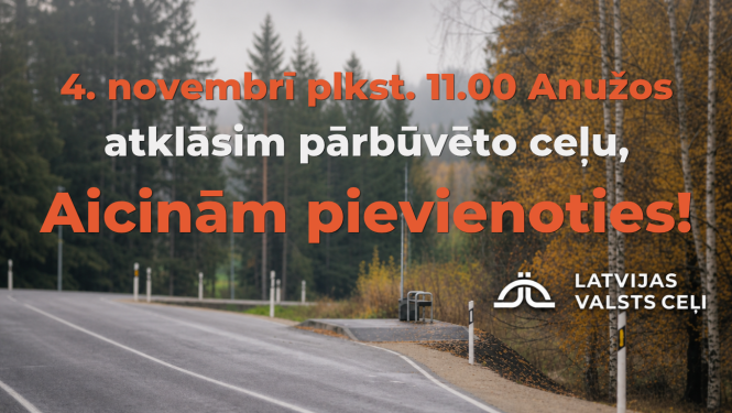 Anužos atklāsim pārbūvēto ceļu
