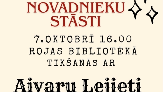  „Novadnieku stāsti” tikšanās ar Aivaru Lejieti