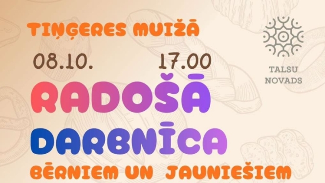 Tiņģeres muižā radošā darbnīca bērniem un jauniešiem