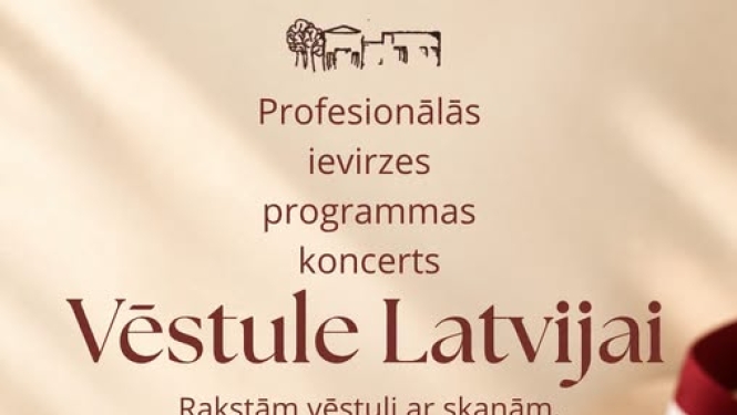 Profesionālās ievirzes programmas koncerts ''Vēstule Latvijai''