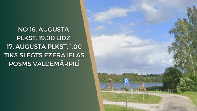 Informācija par to, ka būs slēgts Ezera ielas posms Valdemārpilī