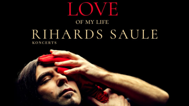 Riharda Saules koncerta Love of my life afiša