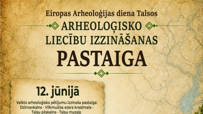 Eiropas Arheoloģijas diena Talsos
