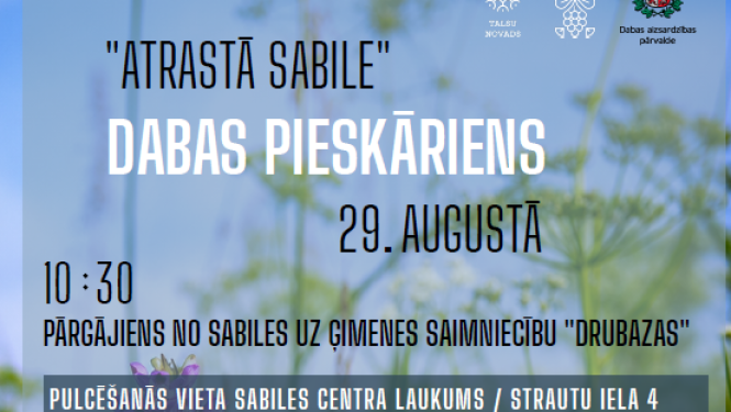 ''Atrastā Sabile'' Dabas pieskāriens