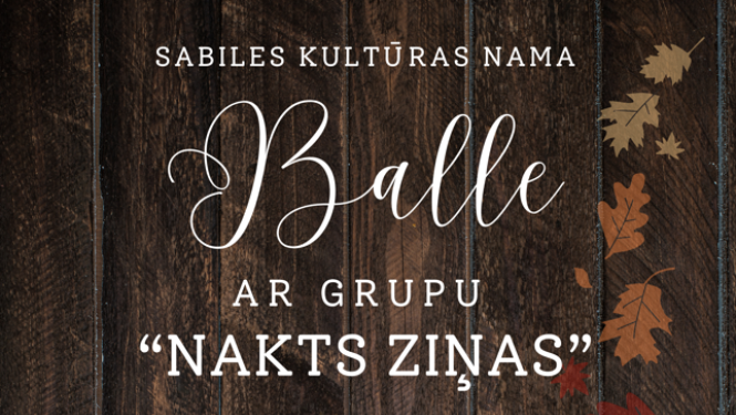Sabiles kultūras namā balle ar grupu ''Nakts ziņas''