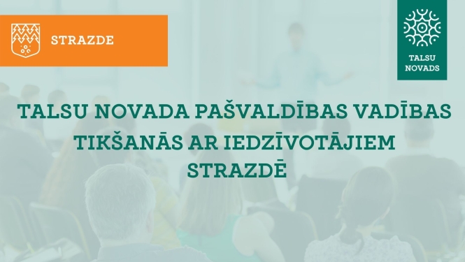 Tikšanās ar Talsu novada pašvaldības vadību Strazdes muižā