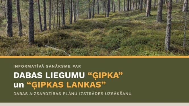 Informatīva sanāksme par dabas liegumu ''Ģipka'' un ''Ģipkas lankas''