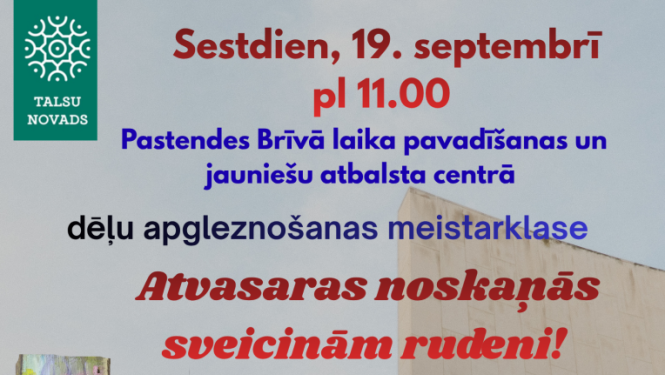 Dēļu apgleznošanas meistarklase Pastendes Brīvā laika pavadīšanas un jauniešu atbalsta centrā
