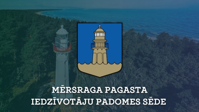 Mērsraga pagasta iedzīvotāju padomes sēde