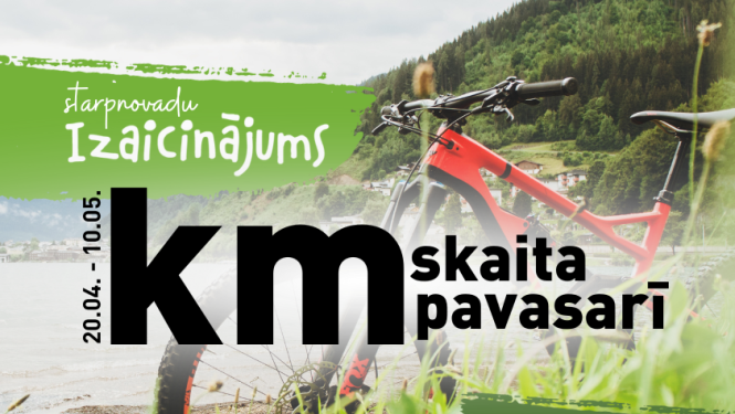 Starpnovada izaicinājums "Km skaita pavasarī" no 20. aprīļa līdz 10. maijam