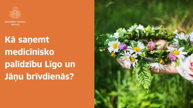 Kā saņemt medicīnisko palīdzību Līgo un Jāņu brīvdienās attēls