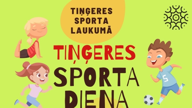 Tiņģeres sporta diena lieliem un maziem