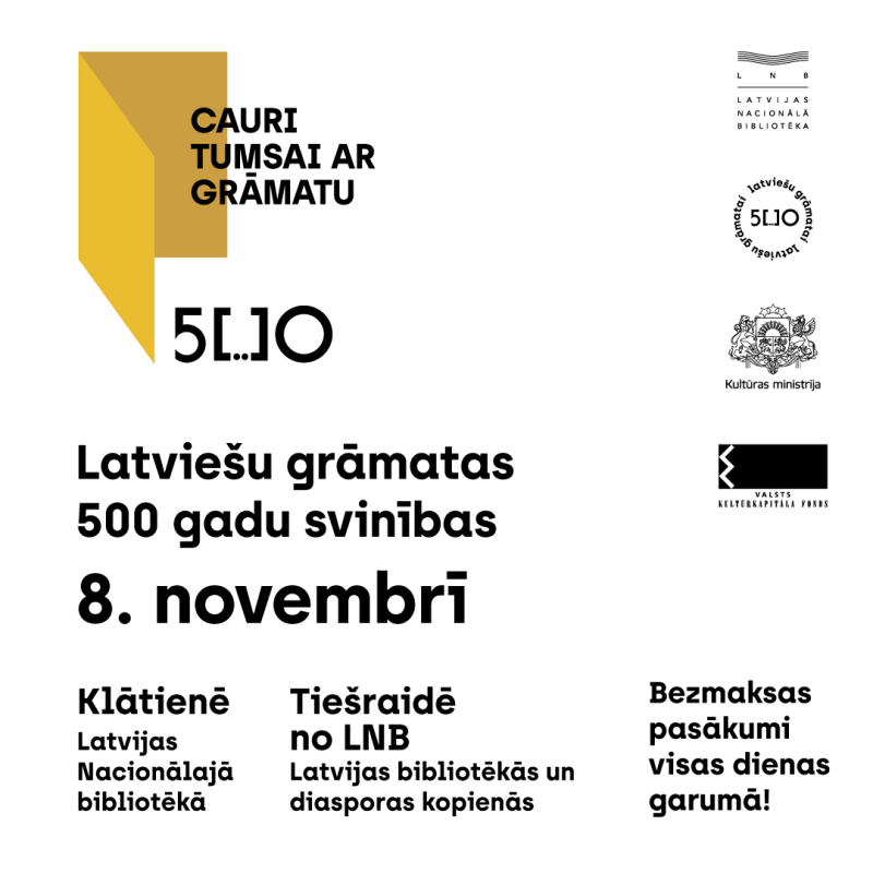 Tiekamies tiešraidē „Latviešu grāmatai 500” kulminācijas notikumā „Cauri tumsai ar grāmatu”