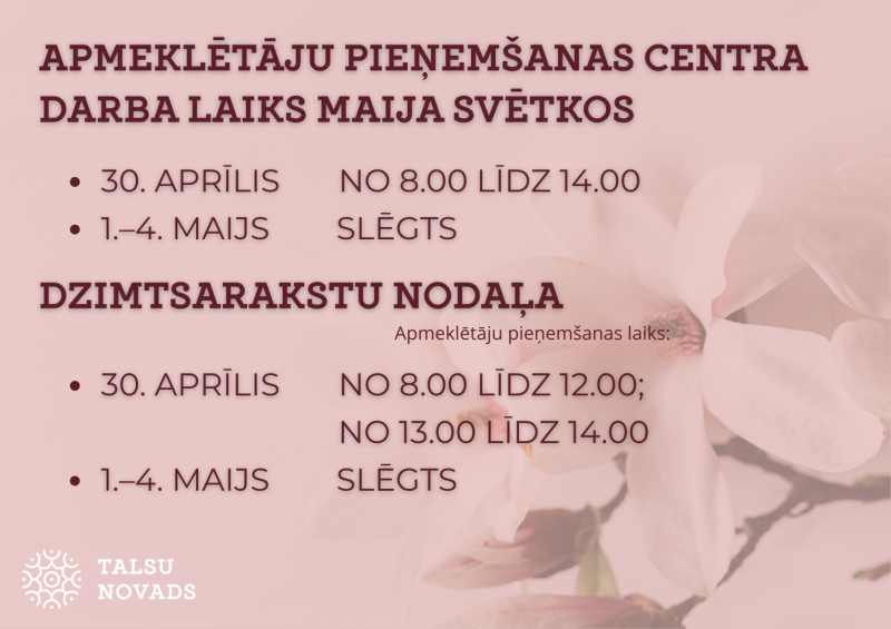 Darba laiks Apmeklētāju Pieņemšanas centrā un Dzimtsarakstu nodaļā