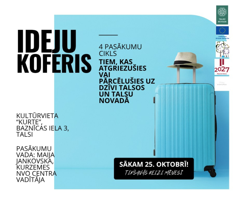 Biedrība „Dižkursa” Aicina uz pasākumu ciklu „Ideju koferis” Talsos
