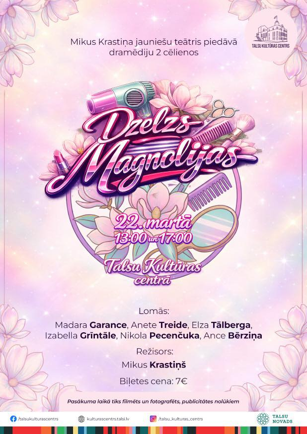 Izrādes Dzelzs magnolijas afiša