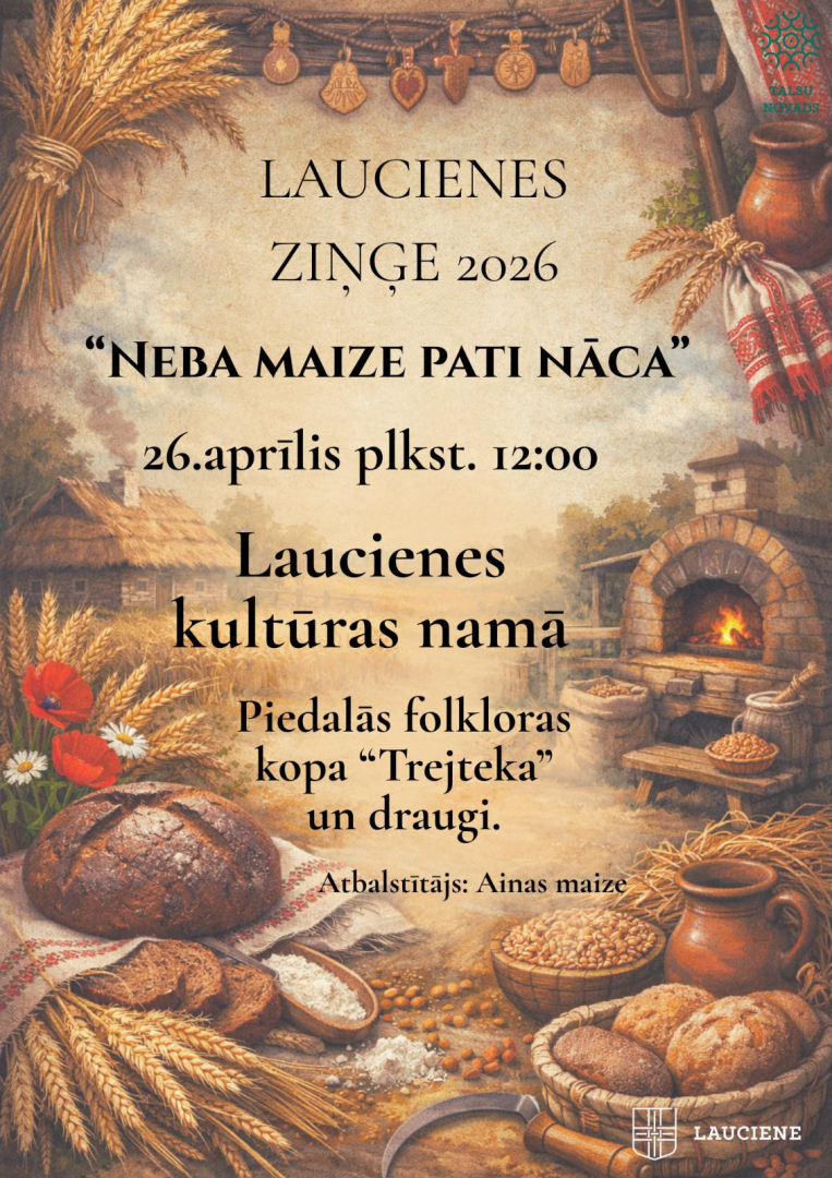 Laucienes ziņģes 2026 Neba maize pati nāca afiša