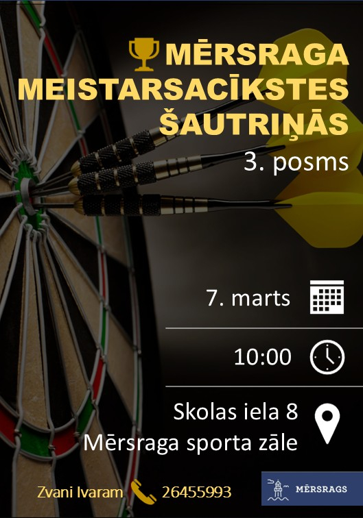 Mērsraga meistarsacīkstes šautriņās. 3. posms