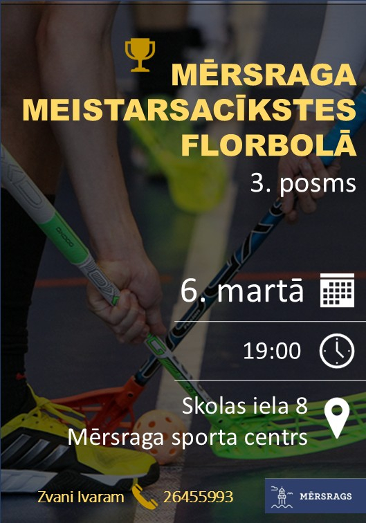Mērsraga meistarsacīkstes florbolā. 3. posms