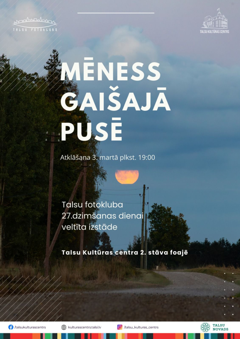 Talsu fotokluba izstādes „Mēness gaišajā pusē” atklāšana