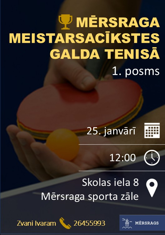 Mērsraga meistarsacīkstes galda tenisā afiša
