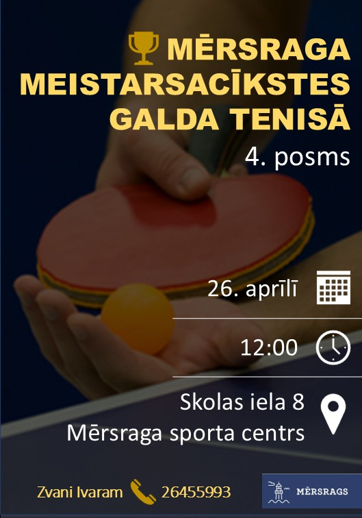 Mērsraga meistarsacīkšu galda tenisā afiša