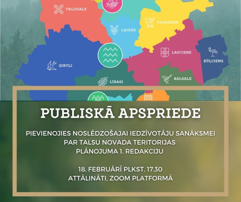 Talsu novada teritorijas plānojuma 1. redakcijas publiskā apspriešana. 18. februārī pieslēdzies apspriedei attālināti