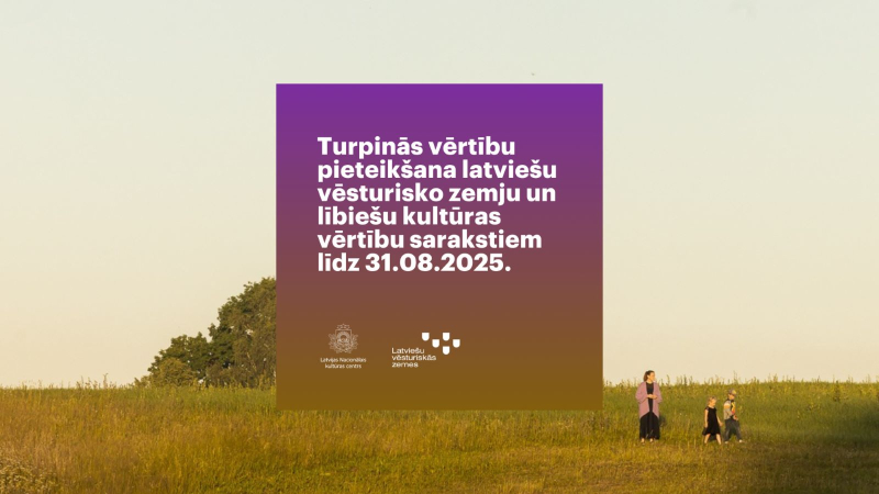 Latvijas Nacionālais kultūras centrs aicina pieteikt elementus latviešu vēsturisko zemju un lībiešu kultūras vērtību sarakstiem