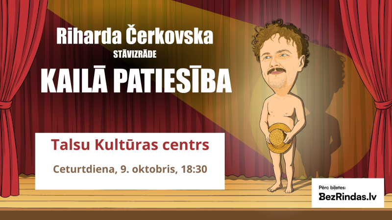Roharda Čerkovska stāvizrāde Kailā patiesība