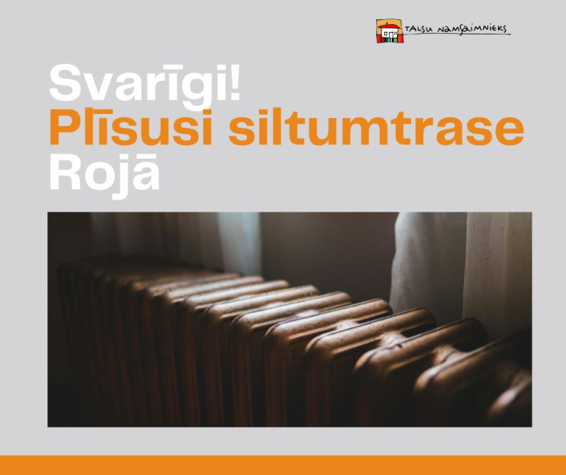 Svarīgi! Rojā iespējami siltumenerģijas padeves traucējumi avārijas dēļ