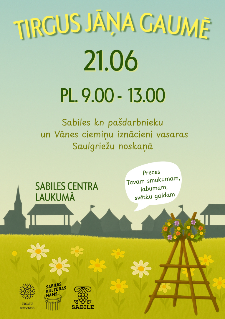 Tirgus Jāņa gaumē Sabilē afiša