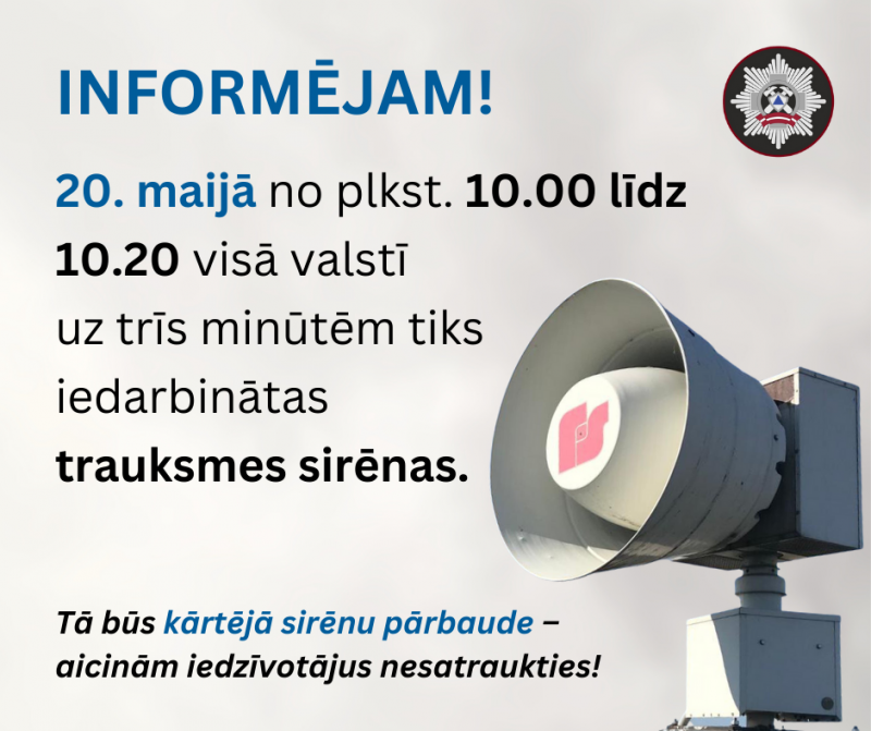 20. maijā visā valstī tiks iedarbinātas trauksmes sirēnas
