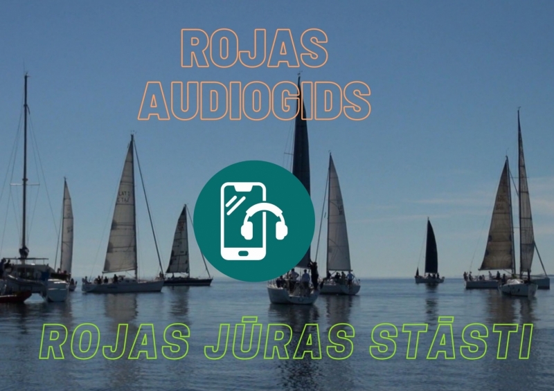 Rojā top audiogids. Aicina piedalīties stāstu vākšanā!