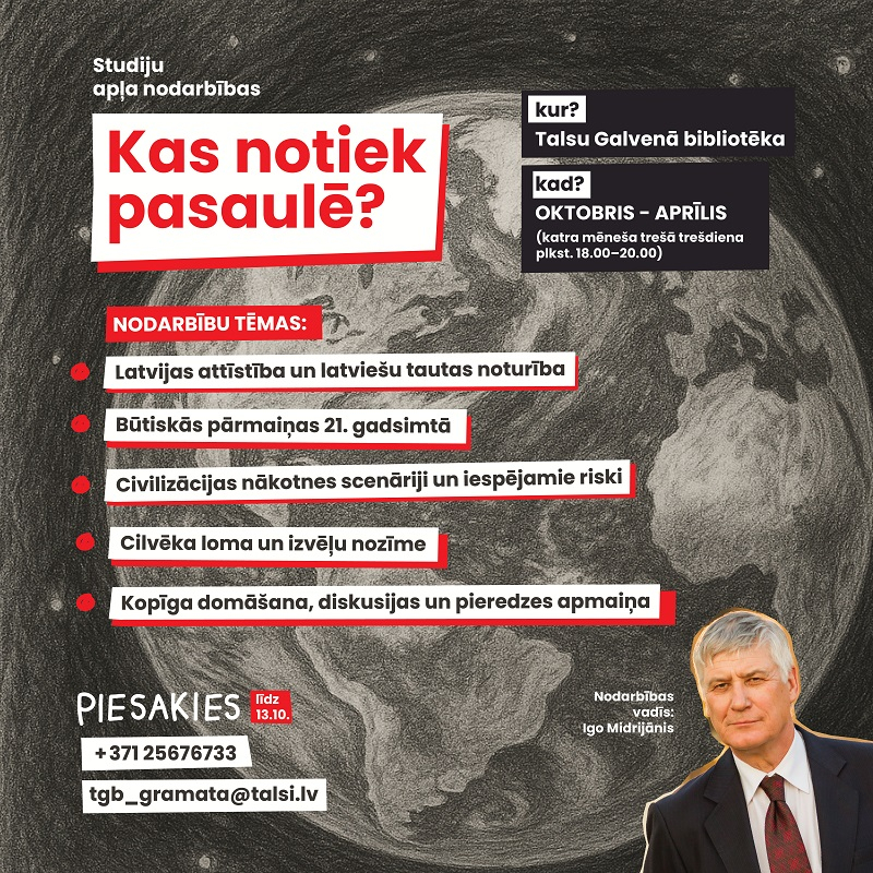 Talsu Galvenā bibliotēka aicina uz bezmaksas studiju apļa nodarbībām „Kas notiek pasaulē?”