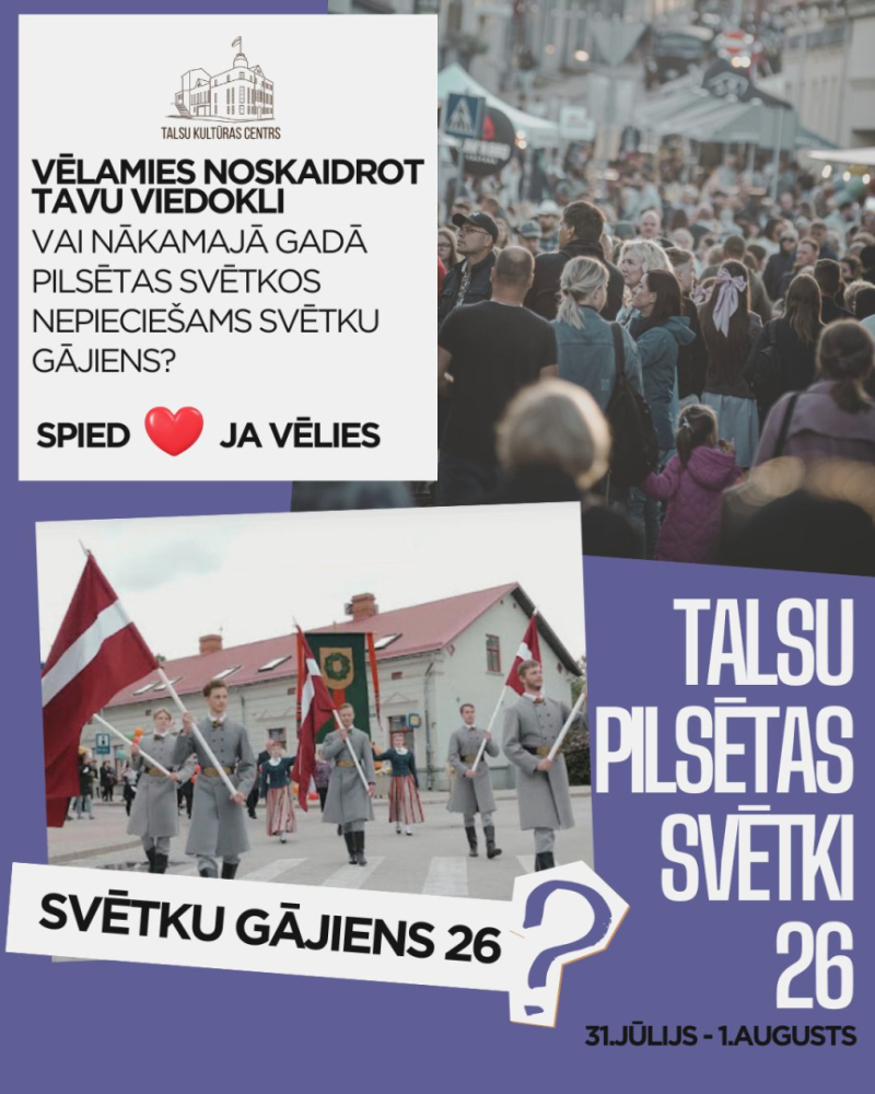 Talsu Kultūras aicina iedzīvotājus paust viedokli par 2026. gada Talsu pilsētas svētkiem