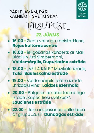 Pāri pļavām, pāri kalniem – svētki skan Talsu novadā! 