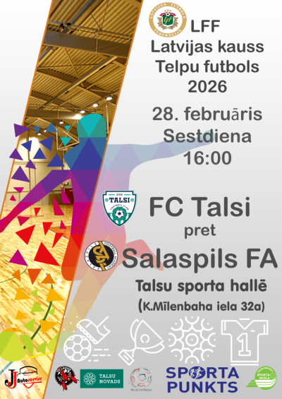 Latvijas kauss telpu futbolā. FC Talsi - Salaspils FA