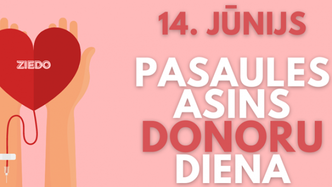 14. jūnijs Pasaules asins donoru diena