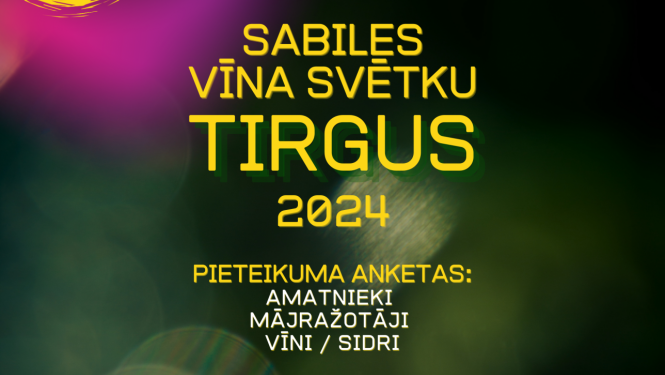 Pieteikšanās Sabiles vīna svētku tirgum