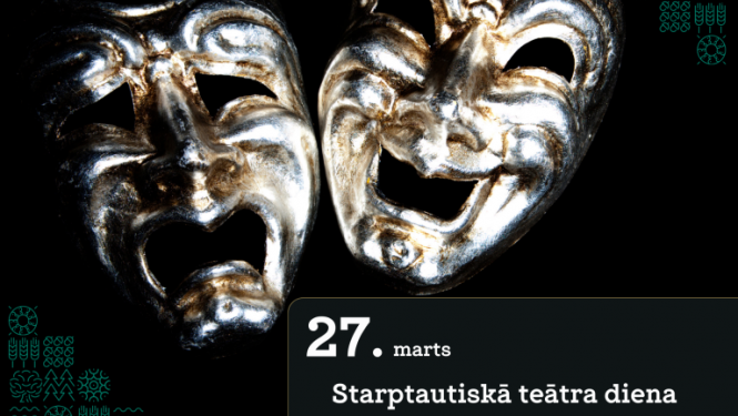 27. marts – starptautiskā teātra diena