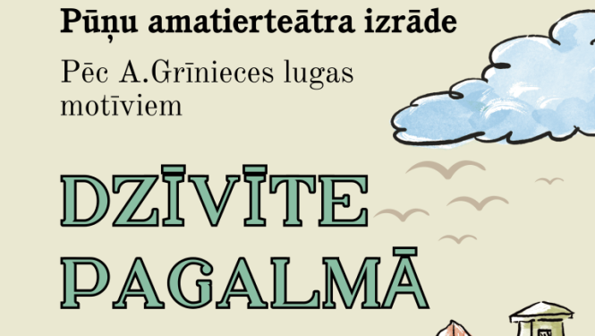 Izrādes Dzīvīte pagalmā afiša