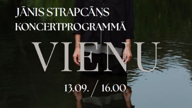 Jānis Strapcāns koncertprogrammā „Vienu”