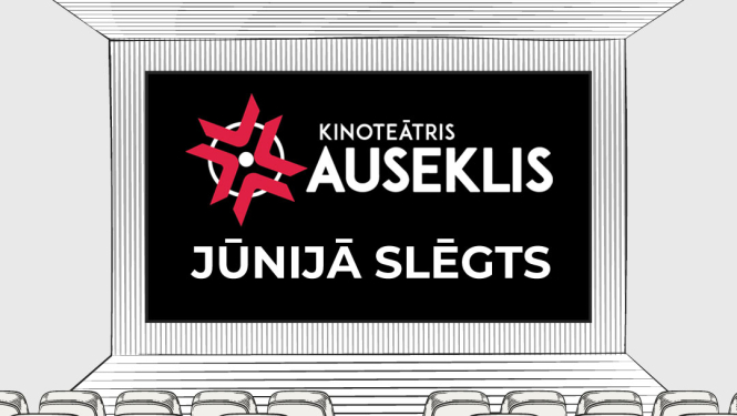 Kino Auseklis slēgts jūnijā